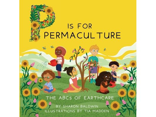 P is for Permaculture