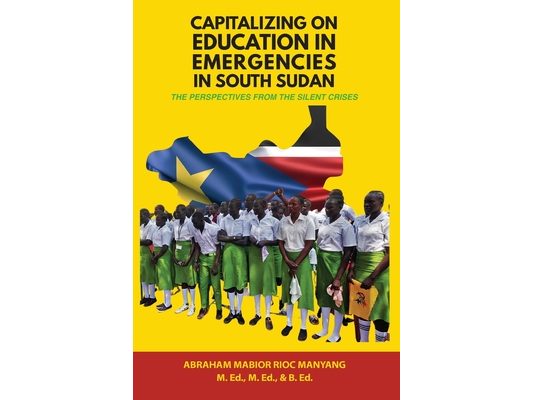 Capitalizing on Education in Emergencies in South Sudan