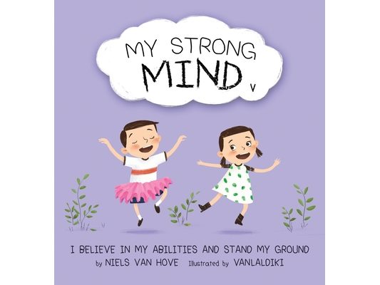 My Strong Mind V: I Believe In My Abilities And Stand My Ground