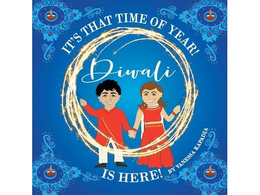 It's That Time of Year! Diwali is Here!