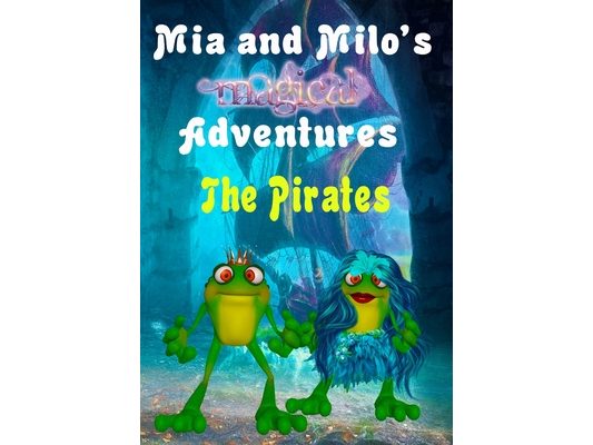 Mia and Milo's Magical Adventures - The Pirates