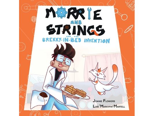 Morrie and Strings and the Brekky-in-Bed Invention