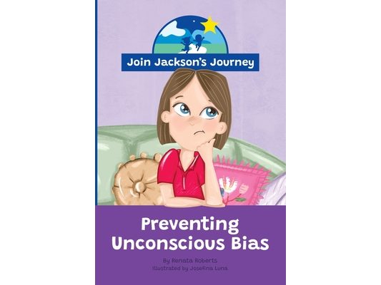 JOIN JACKSON's JOURNEY Preventing Unconscious Bias