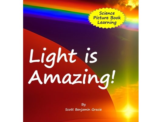 Light is Amazing!