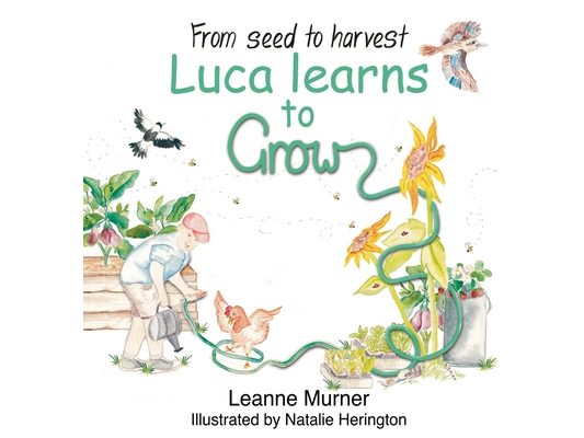From Seed to Harvest Luca Learns to Grow
