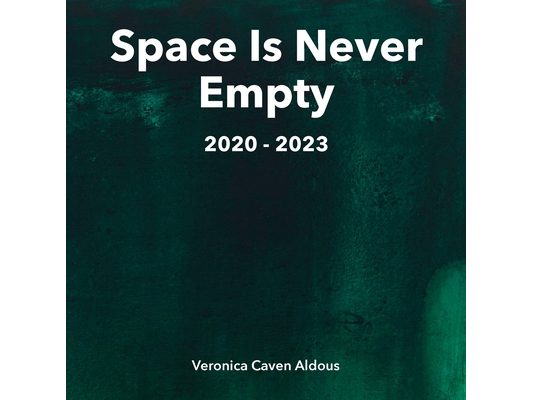 Space Is Never Empty 2020 - 2023