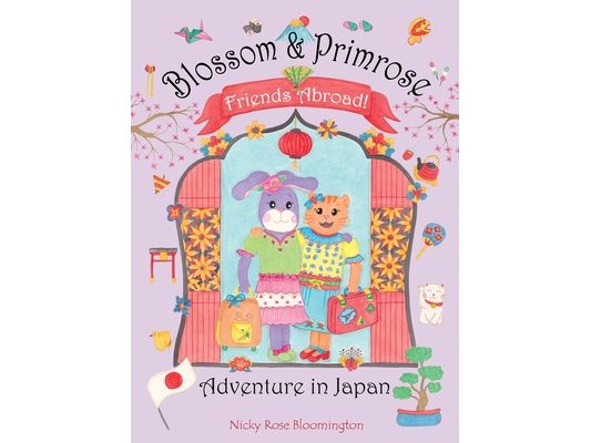Blossom and Primrose, Friends Abroad: Adventure in Japan
