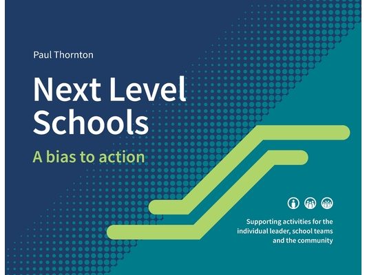 Next Level Schools: A bias to action