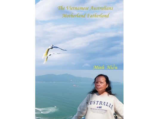 The Vietnamese Australians: Motherland Fatherland