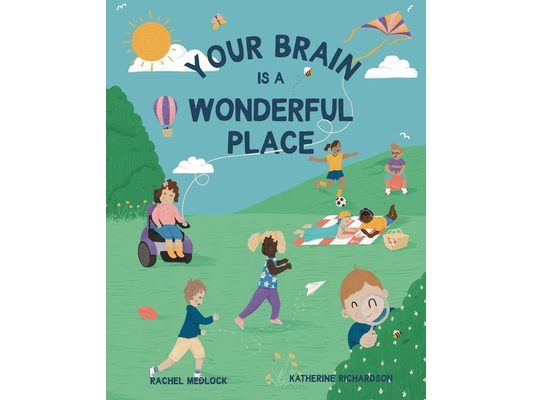 Your Brain Is A Wonderful Place