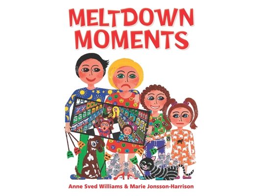 Meltdown Moments: Helping families to have conversations about mental health, their feelings and experiences.