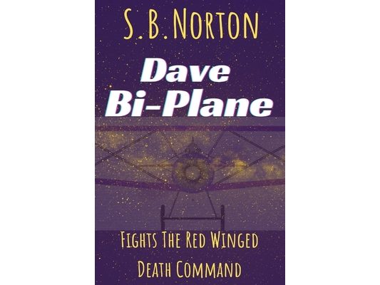 Dave Bi-Plane Fights the Red Winged Death Command