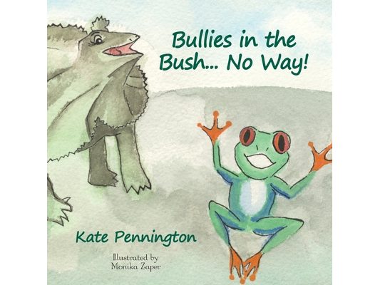 Bullies in the Bush... No Way!