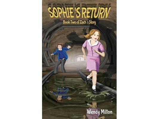 Sophie's Return: Book Two of Zach's Story (Second Edition)