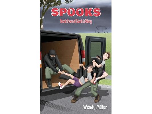 Spooks: Book Four of Zach's Story (Second Edition)