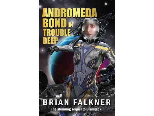 Andromeda Bond in Trouble Deep