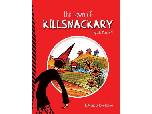 The Town of Killsnackary