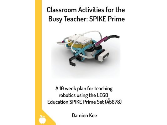 Classroom Activities for the Busy Teacher: SPIKE Prime