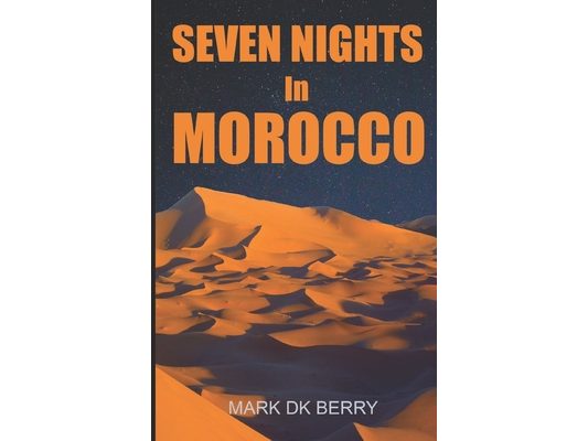 Seven Nights In Morocco