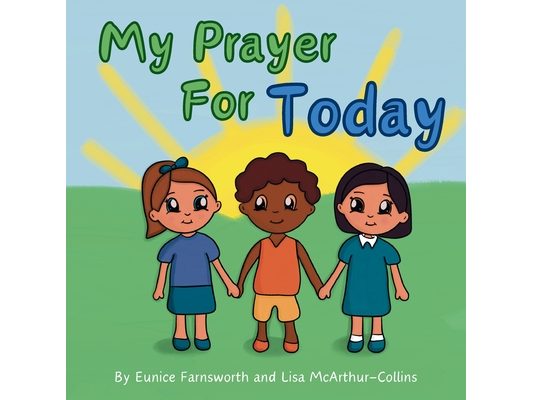 My Prayer For Today: Teaching Children To Have Hope and Faith