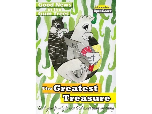 The Greatest Treasure: Lead your family to love God more than anything