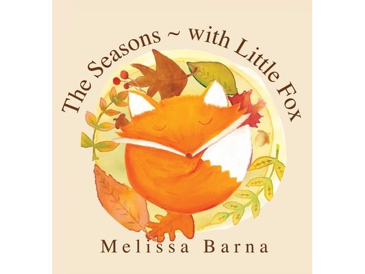 The Seasons - with Little Fox