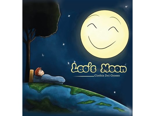 Leo's Moon: Leo's Moon: Children's Environment Books, Saving Planet Earth, Waste, Recycling, Sustainability, Saving the Animals, Protecting the Planet