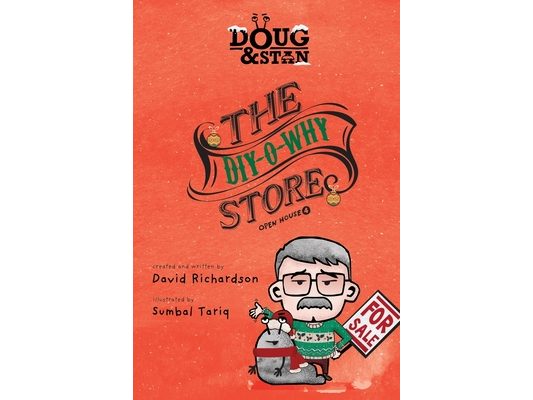 Doug & Stan 4 - The DIY-O-Why Store: Open House 4