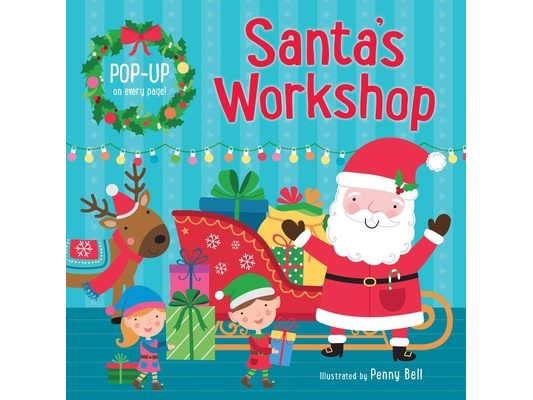 Santa's Workshop: Pop-Up Book: Hardcover Board Book with Fun Pop-Up on Each Spread!