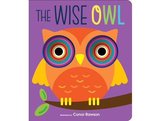 The Wise Owl: Graduating Board Book