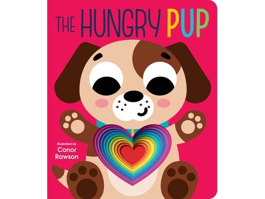 The Hungry Pup: Graduating Board Book