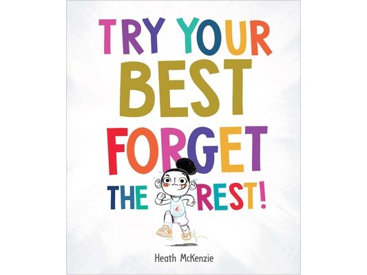 Try Your Best Forget the Rest