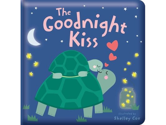 The Goodnight Kiss: Padded Board Book: Picture Storybook