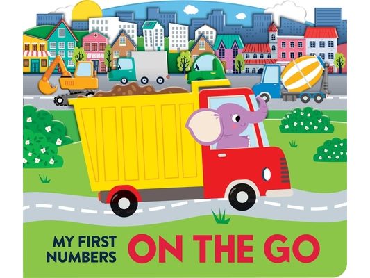 My First Numbers: On the Go: Scenes Board Book