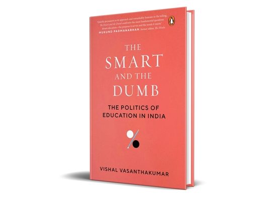 The Smart and the Dumb: The Politics of Education in India