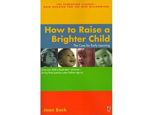How to Raise a Brighter Child
