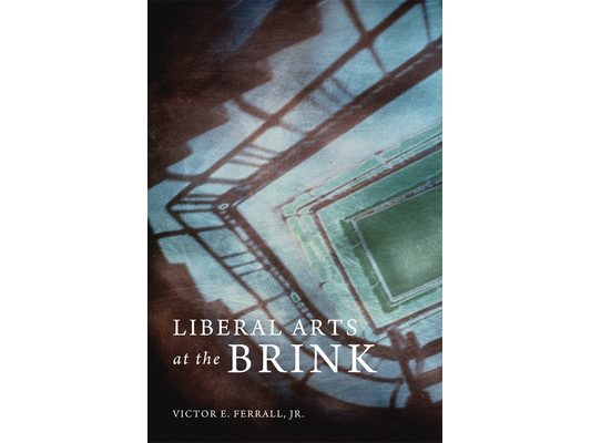 Liberal Arts at the Brink