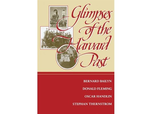 Glimpses of the Harvard Past