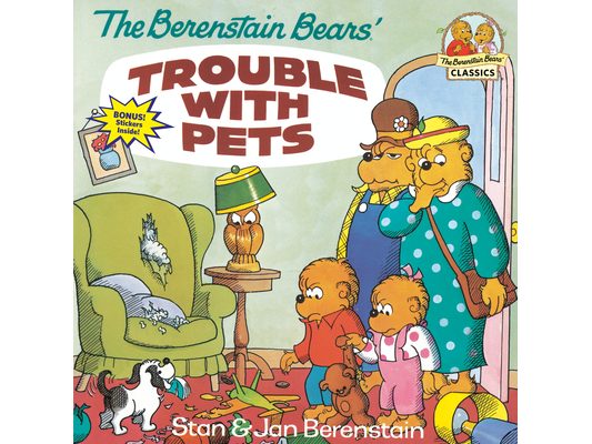 The Berenstain Bears' Trouble with Pets