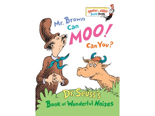 Mr. Brown Can Moo! Can You?: Dr. Seuss's Book of Wonderful Noises