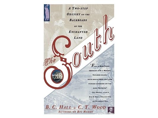 The South: A Two-Step Odyssey on the Backroads of the Enchanted Land
