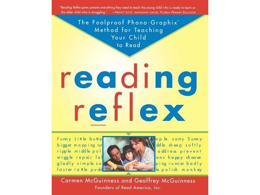 Reading Reflex: The Foolproof Phono-Graphix Method for Teaching Your Child to Read