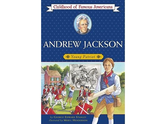 Andrew Jackson: Young Patriot