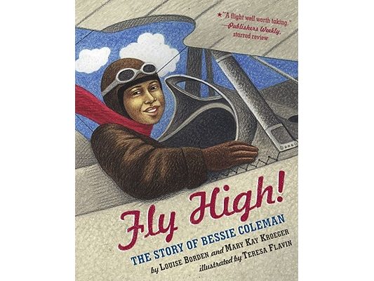 Fly High!: The Story of Bessie Coleman