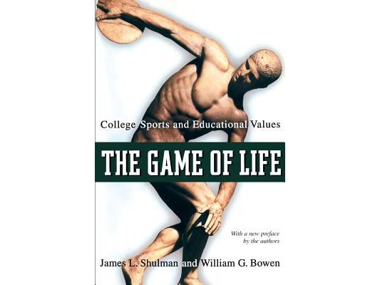 The Game of Life: College Sports and Educational Values