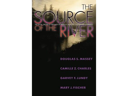 The Source of the River: The Social Origins of Freshmen at America's Selective Colleges and Universities