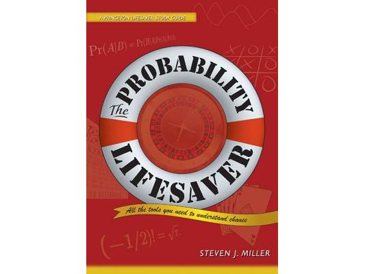 The Probability Lifesaver: All the Tools You Need to Understand Chance
