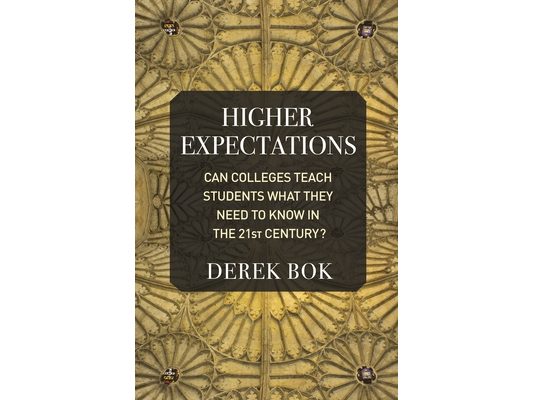 Higher Expectations: Can Colleges Teach Students What They Need to Know in the 21st Century?