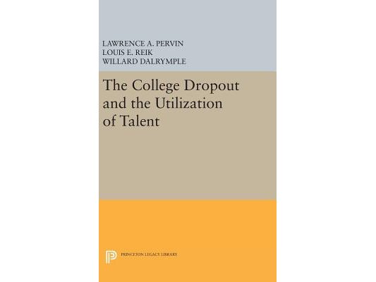 The College Dropout and the Utilization of Talent