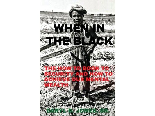 When In The Black: How To Book To Security & How To Achieve Our Mental Wealth